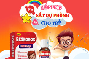 BESROROS –  Sắt cho trẻ được chuyên gia khuyên dùng